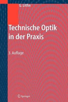 Technische Optik in Der Praxis