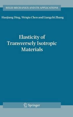 Elasticity of Transversely Isotropic Materials