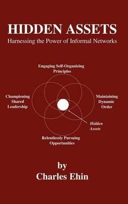 Hidden Assets: Harnessing the Power of Informal Networks