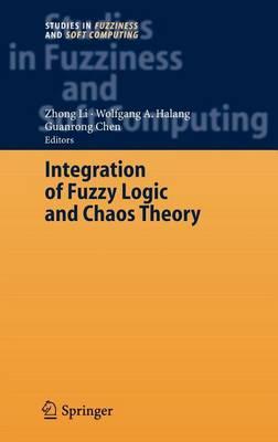 Integration of Fuzzy Logic and Chaos Theory