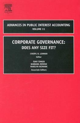 Corporate Governance: Does Any Size Fit? (Volume 11, Advances in Public Interest Accounting)