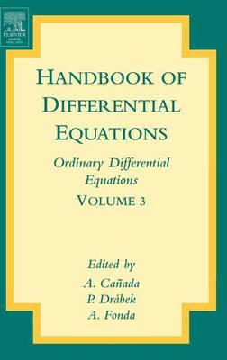 Handbook of Differential Equations: Ordinary Differential Equations: Ordinary Differential Equations