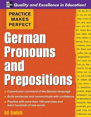 Practice Makes Perfect: German Pronouns and Prepositions