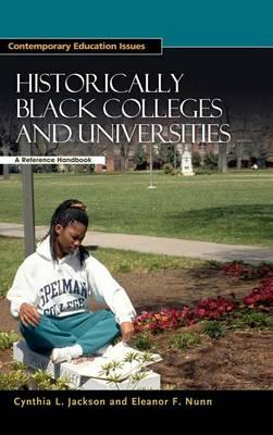 Historically Black Colleges and Universities: A Reference Handbook