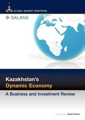 Kazakhstan's Dynamic Economy: A Business and Investment Review