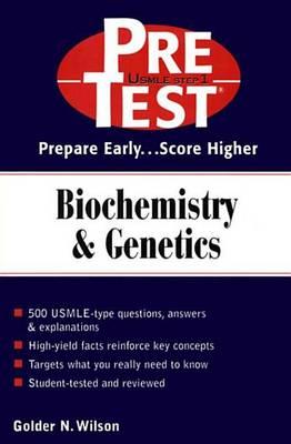 Biochemistry & Genetics: Pretest Self-Assessment & Review