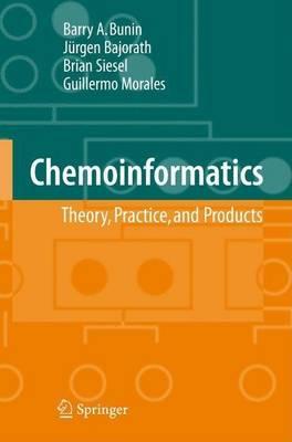 Chemoinformatics: Theory, Practice, & Products