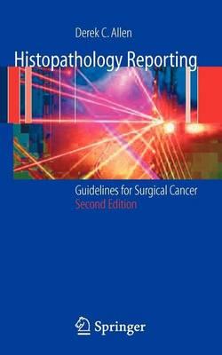 Histopathology Reporting: Guidelines for Surgical Cancer