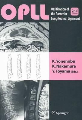 Opll: Ossification of the Posterior Longitudinal Ligament