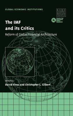 The IMF and Its Critics: Reform of Global Financial Architecture
