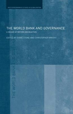 World Bank and Governance, The: A Decade of Reform and Reaction