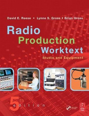 Radio Production Worktext: Studio and Equipment