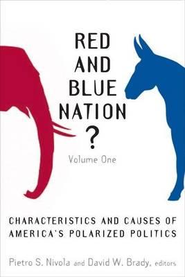 Red and Blue Nation? Characteristics and Causes of America's Polarized Politics