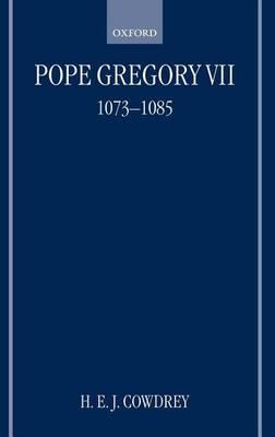 Pope Gregory VII, 1073-1085