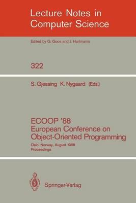 Eccop '88 European Conference on Object-Oriented Programming. Lecture Notes in Computer Science.