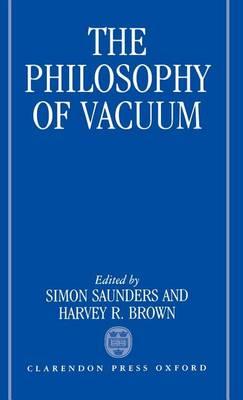 The Philosophy of Vacuum