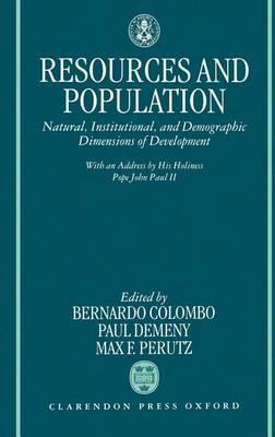 Resources and Population: Natural, Institutional, and Demographic Dimensions of Development