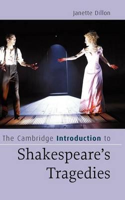 Cambridge Introduction to Shakespeare's Tragedies, The. Cambridge Introductions to Literature.