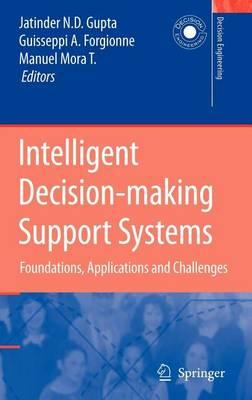 Intelligent Decision-Making Support Systems: Foundations, Applications and Challenges