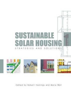 Sustainable Solar Housing: Volume 1 - Strategies and Solutions