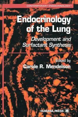 Endocrinology of the Lung: Development and Surfactant Synthesis. Contemporary Endocrinology.