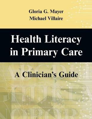 Health Literacy in Primary Care: A Clinician's Guide