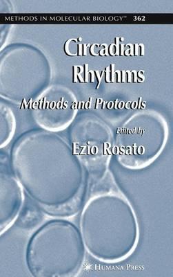 Circadian Rhythms: Methods and Protocols. Methods in Molecular Biology, Volume 362.