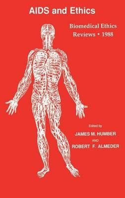 AIDS and Ethics. Biomedical Ethics Reviews.