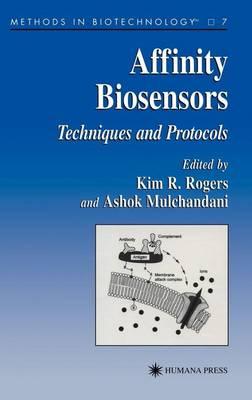 Affinity Biosensors: Techniques and Protocols. Methods in Biotechnology, Volume 7.