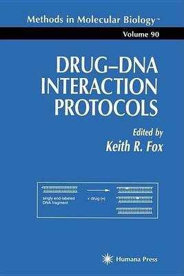Drug-DNA Interaction Protocols. Methods in Molecular Biology, Volume 90.