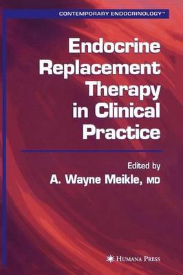 Endocrine Replacement Therapy in Clinical Practice. Contemporary Endocrinology.