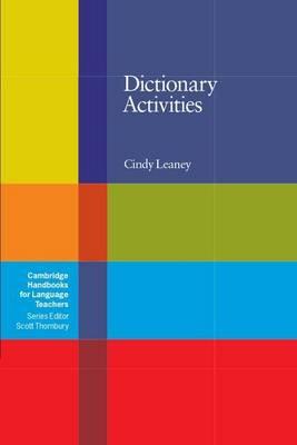 Dictionary Activities. Cambridge Handbooks for Language Teachers.
