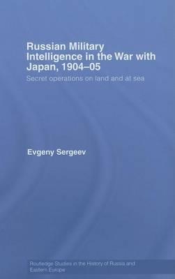 Russian Military Intelligence in the War with Japan, 1904-05