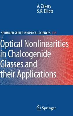 Optical Nonlinearities in Chalcogenide Glasses and Their Applications