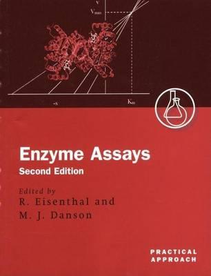 Enzyme Assays: A Practical Approach