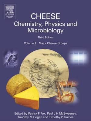 Cheese: Chemistry, Physics and Microbiology