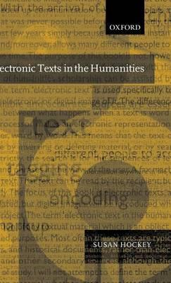 Electronic Texts in the Humanities: Principles and Practice