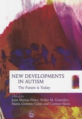 New Developments in Autism