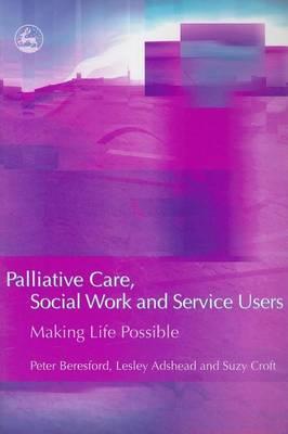 Palliative Care, Social Work and Service Users
