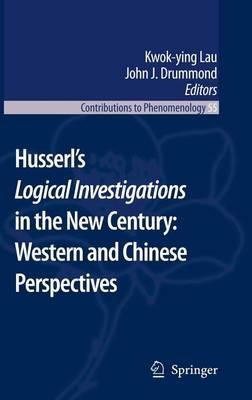Husserl S Logical Investigations in the New Century: Western and Chinese Perspectives