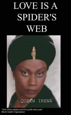 Love Is a Spider's Web