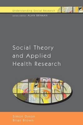 Social Theory and Applied Health Research