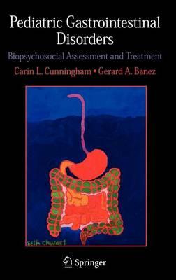 Pediatric Gastrointestinal Disorders: Biopsychosocial Assessment and Treatment