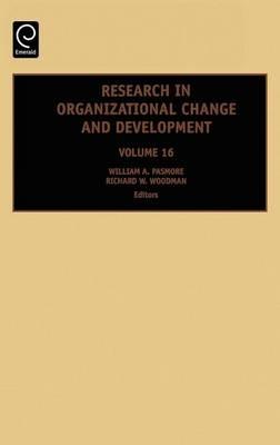 Research in Organizational Change and Development. Research in Organizational Change and Development, Volume 16