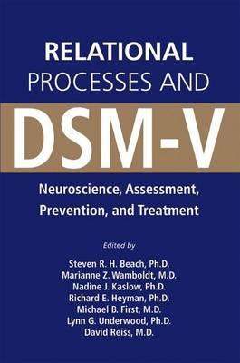 Relational Processes and Dsm-V: Neuroscience, Assessment, Prevention, and Treatment