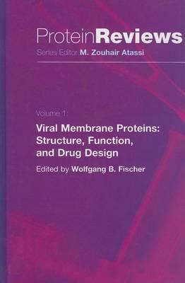 Viral Membrane Proteins: Structure, Function, and Drug Design