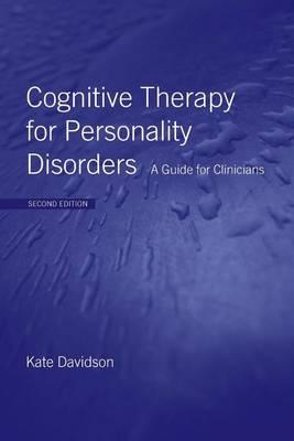Cognitive Therapy for Personality Disorders