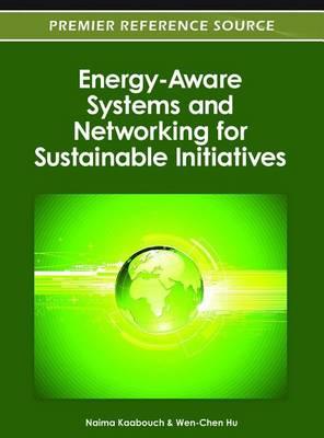 Energy-Aware Systems and Networking for Sustainable Initiatives