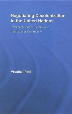 Negotiating Decolonization in the United Nations