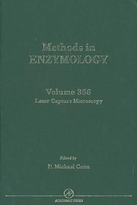 Laser Capture in Microscopy and Microdissection: Methods in Enzymology